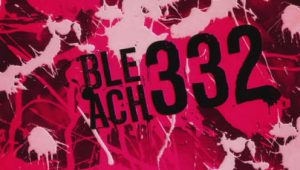 Bleach: 1×332