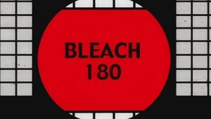 Bleach: 1×180